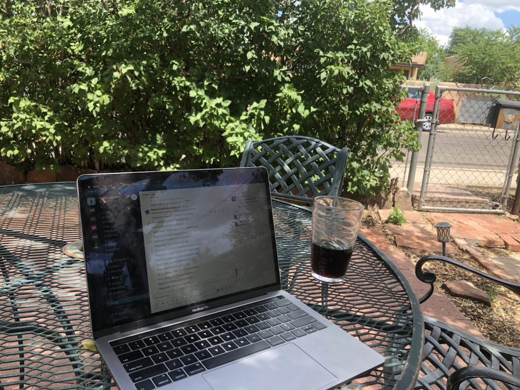 Working outdoors in Santa Fe, New Mexico in July 2020.